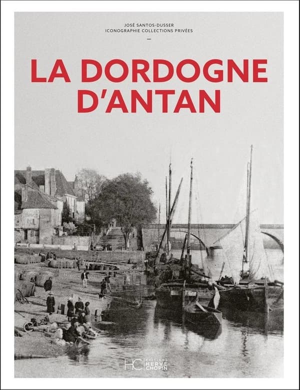 La Dordogne d'antan