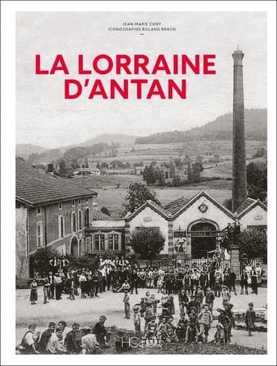 La Lorraine d'antan