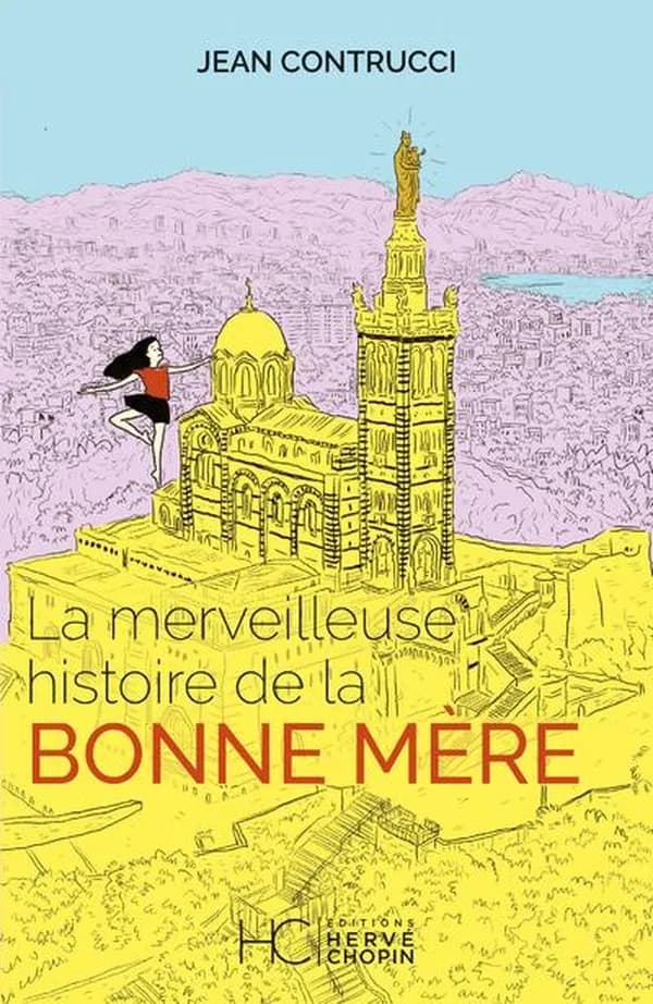 La merveilleuse histoire de la Bonne-Mère