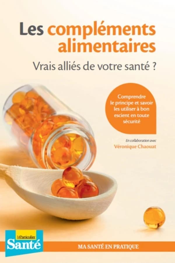 Les compléments alimentaires ; vrais alliés de votre santé