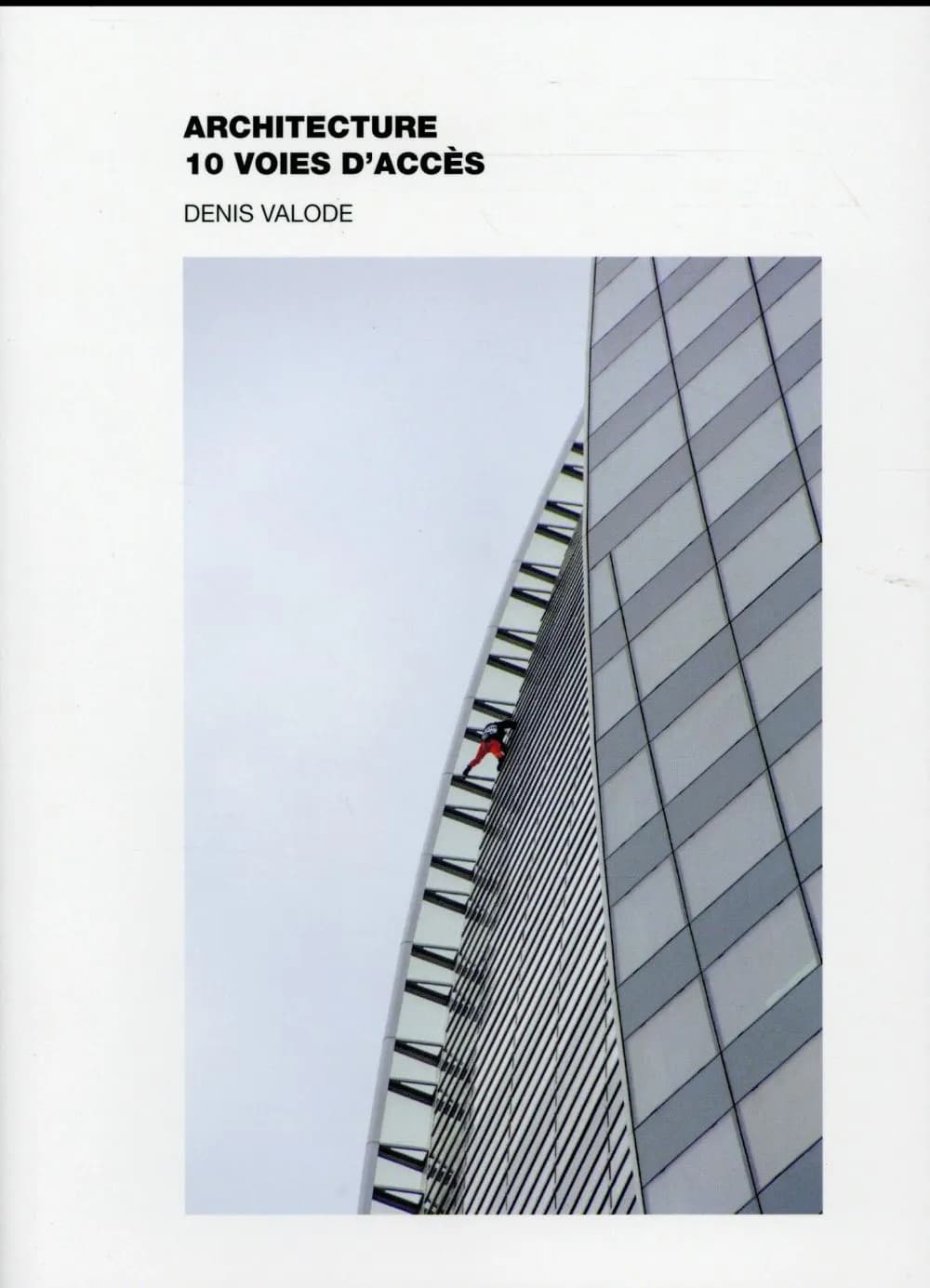 Architecture : 10 voies d'accès