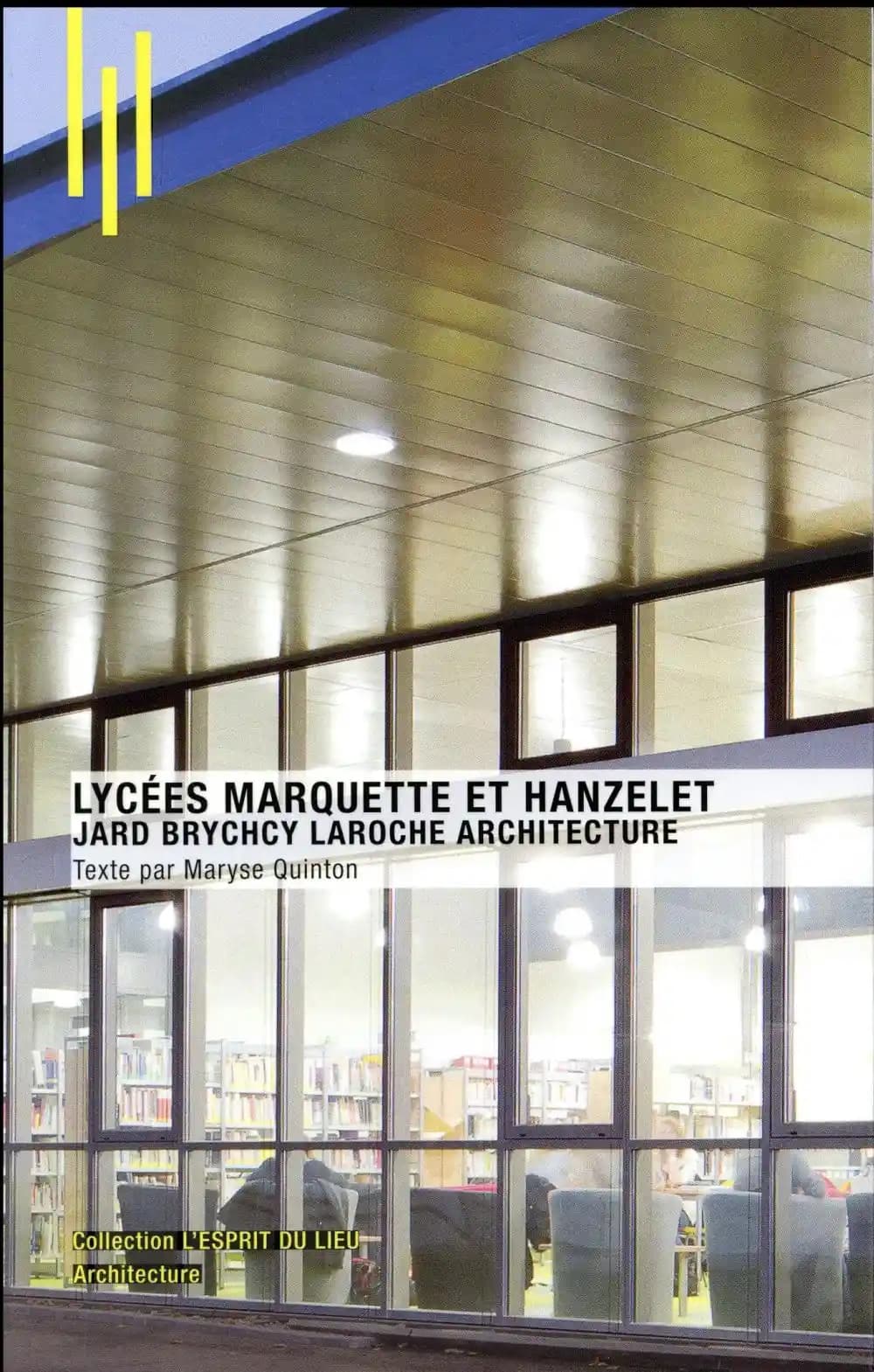 Lycées Marquette et Hanzelet : Jard Brychcy Laroche architecture