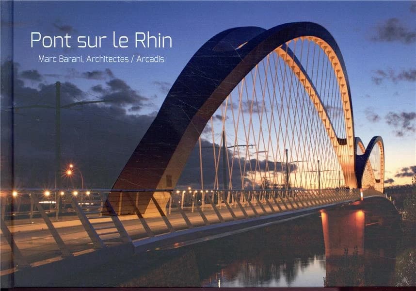Pont sur le Rhin : Marc Barani architectes, Arcadis