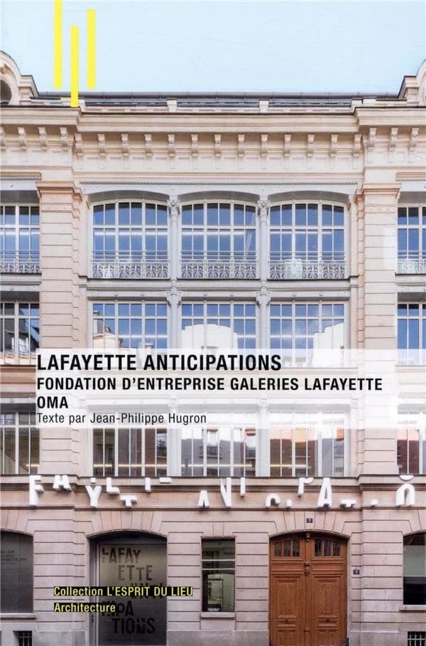 Lafayette anticipations : fondation d'entreprise Galeries Lafayette : OMA