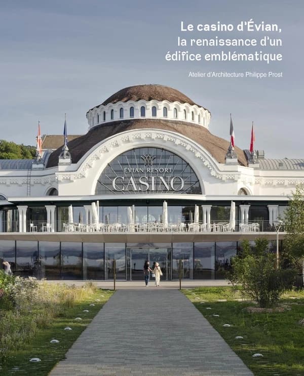 Le casino d'Évian : La renaissance d'un édifice emblématique