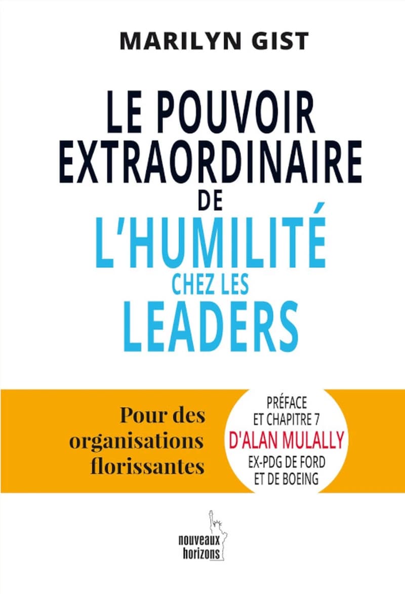 LE POUVOIR EXTRAORDINAIRE DE L'HUMILITE CHEZ LES LEADERS