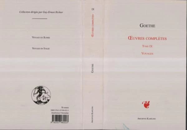 Oeuvres complètes. Tome IX, Voyages ([Reproduction en fac-similé]) Goethe ; [traduit de l'allemand par Jacques Porchat]