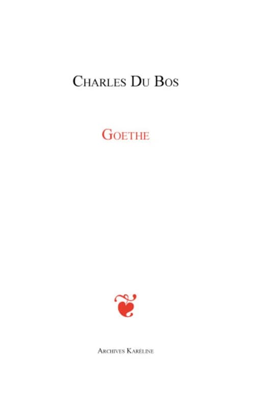 Goethe ([Reproduction en fac-similé]) Charles Du Bos