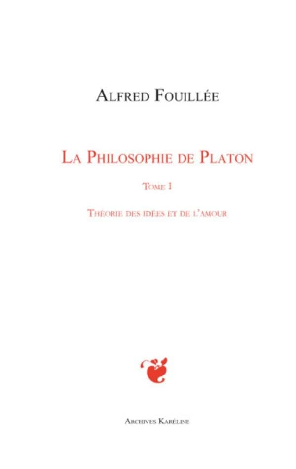 Théorie des idées et de l'amour ([Reproduction en fac-similé]) Alfred Fouillée