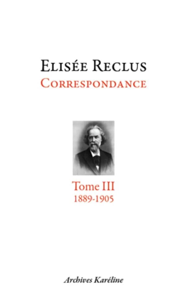 Correspondance ([Reproduction en fac-similé]) Élisée Reclus