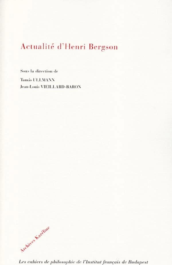 Actualité d'Henri Bergson
