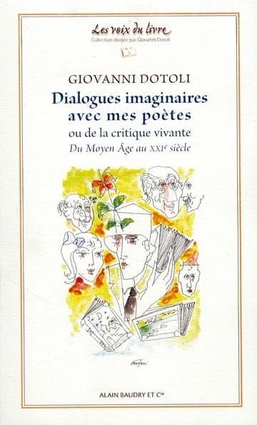 Dialogues imaginaires avec mes poètes : ou de la critique vivante : du Moyen âge au XXIe siècle