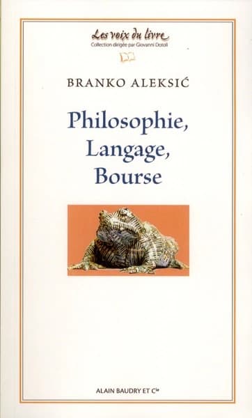 Philosophie, langage, bourse