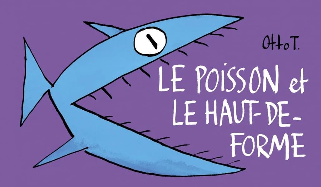 Le poisson et le haut-de-forme : [Livre d'artiste]