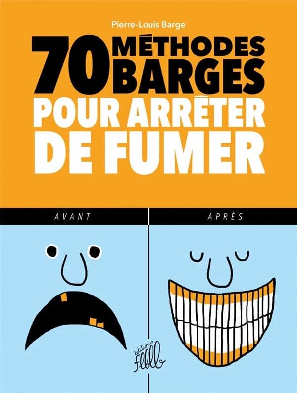 70 méthodes barges pour arrêter de fumer