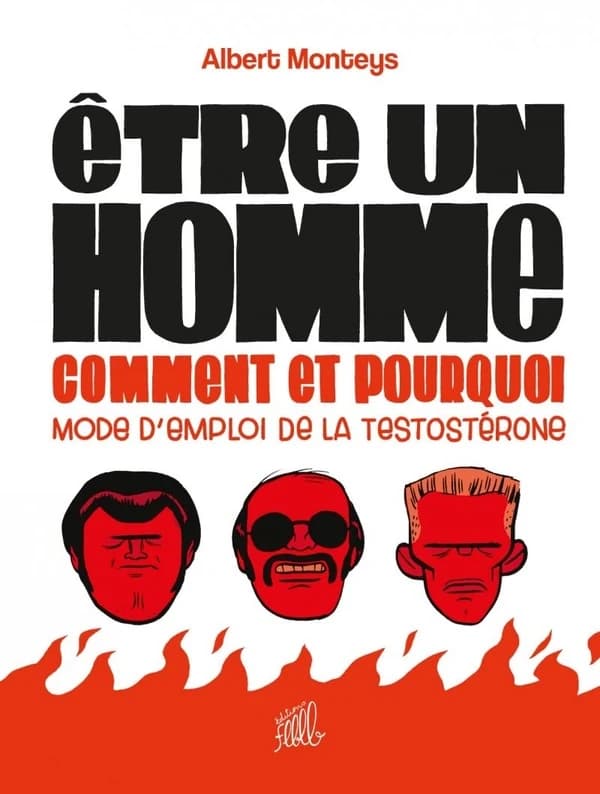 Être un homme, comment et pourquoi : mode d'emploi de la testostérone