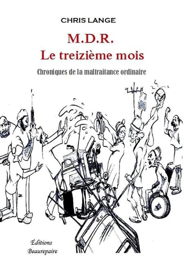 M.D.R. le treizième mois : chroniques de la maltraitance ordinaire