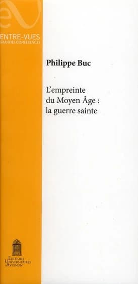 L'empreinte du Moyen âge : la guerre sainte