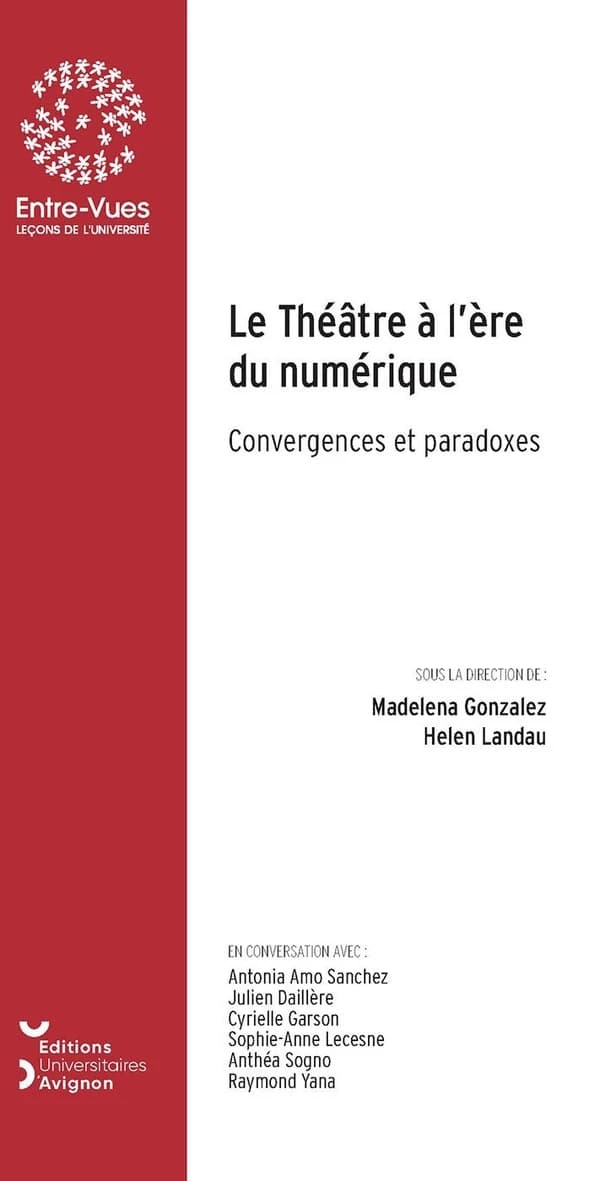 Le théâtre à l'ère du numérique : convergences et paradoxes
