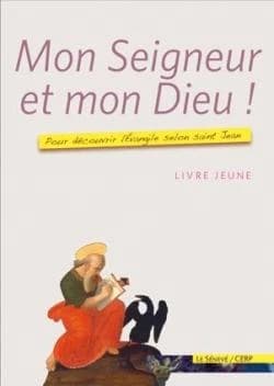 Mon Seigneur et mon Dieu ; livre jeune
