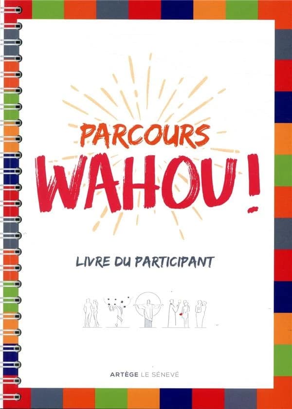 Parcours wahou ! ; livre du participant
