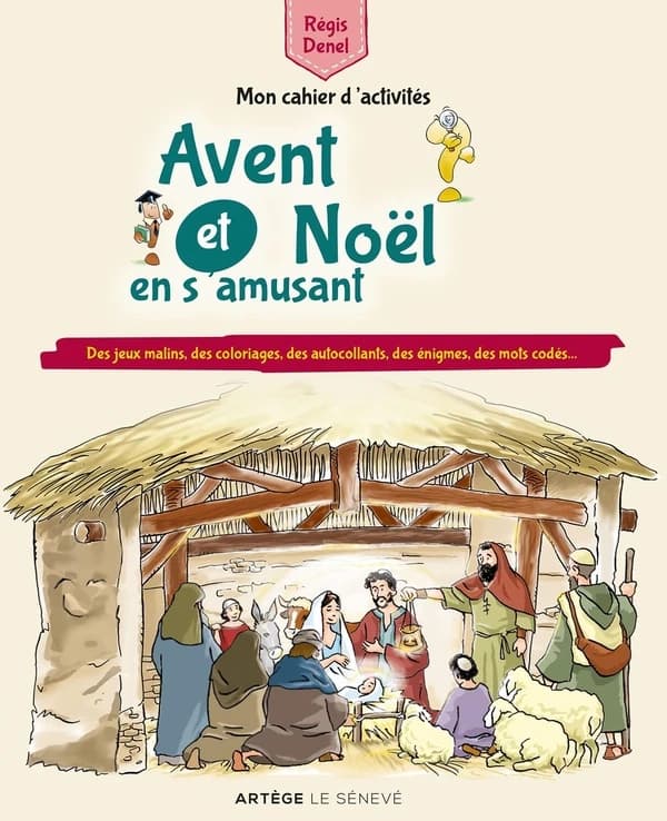 Avent et Noël en s'amusant : des jeux malins, des coloriages, des autocollants, des énigmes, des mots codés : mon cahier d'activités