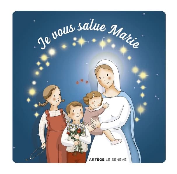 "Je vous salue Marie"