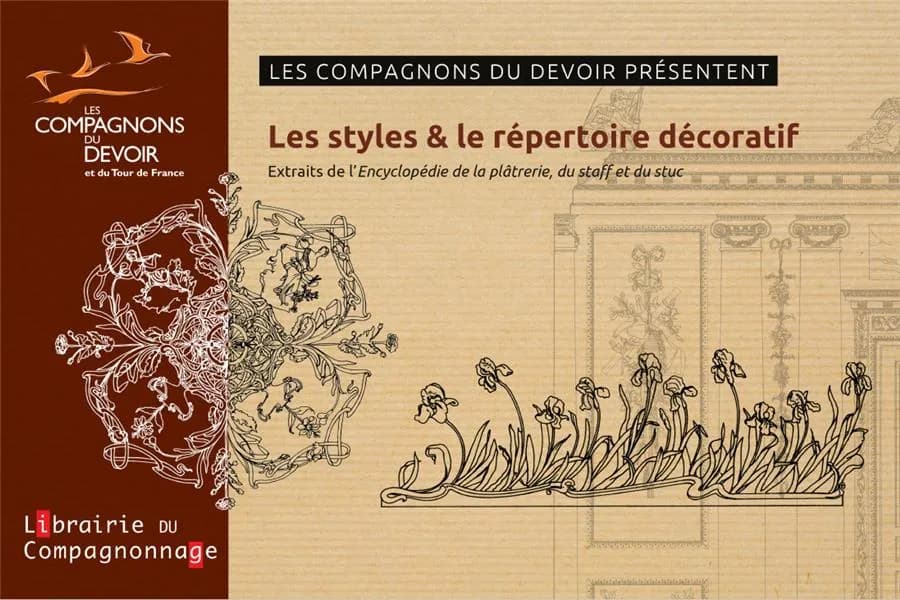 Les styles et le répertoire décoratif : extraits de l'encyclopédie la platrerie, le staff et le stuc