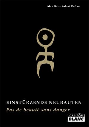 Einstürzende Neubauten : pas de beauté sans danger