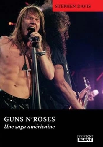 Guns n'roses : une saga américaine