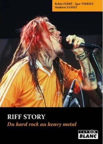 Riff story : du hard rock au heavy metal