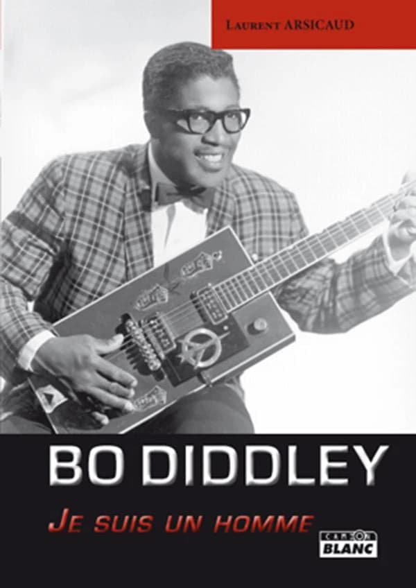 Bo Diddley : "Je suis un homme"
