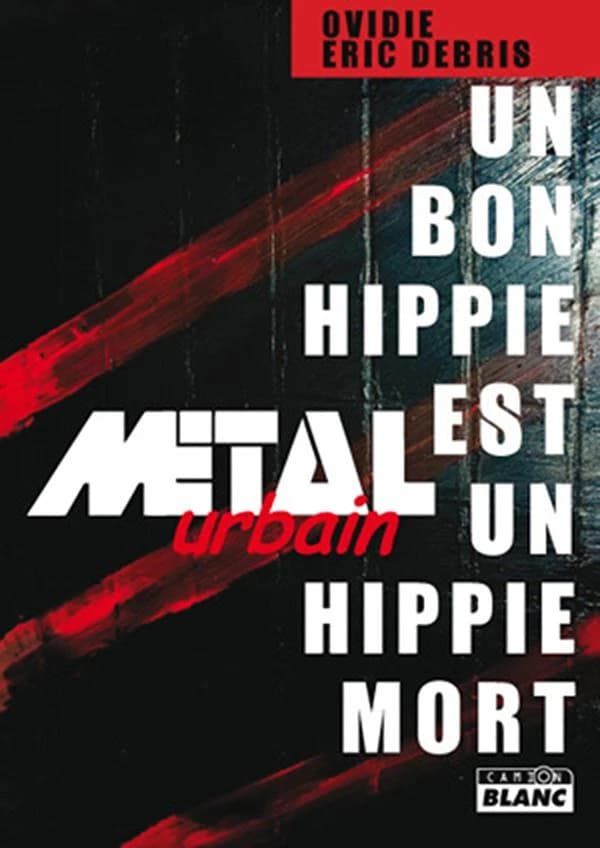 Un bon hippie est un hippie mort : Metal urbain