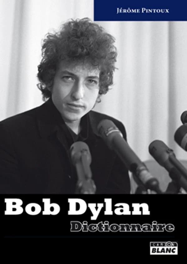 Bob Dylan : dictionnaire