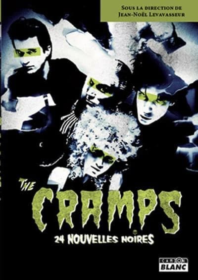 The Cramps : 24 nouvelles noires