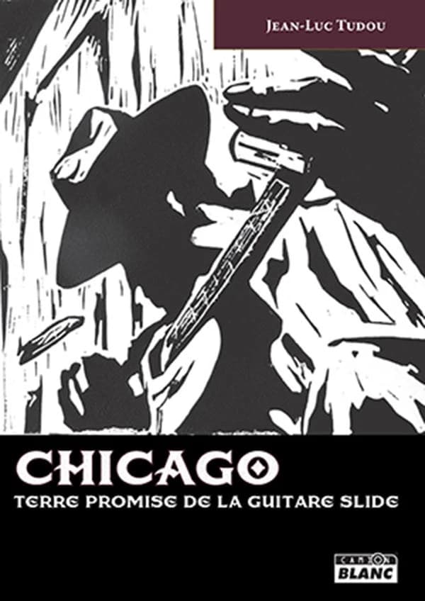 Chicago, terre promise de la guitare slide