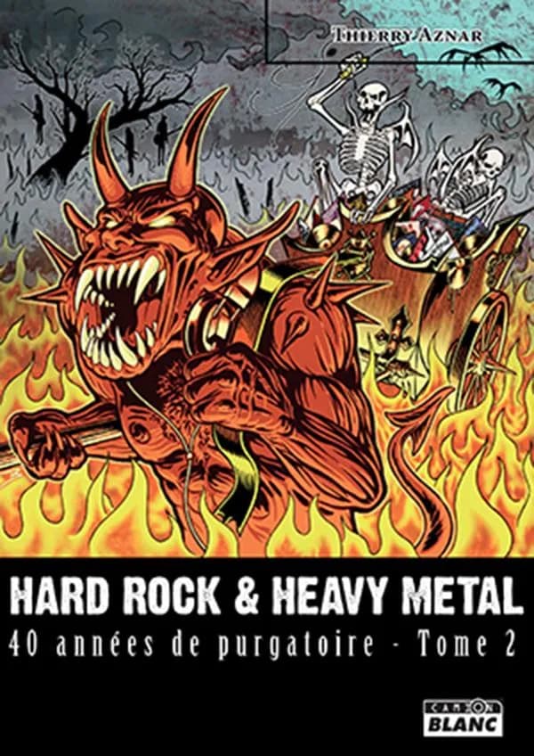 Hard rock & heavy metal : 40 années de purgatoire. Tome 2