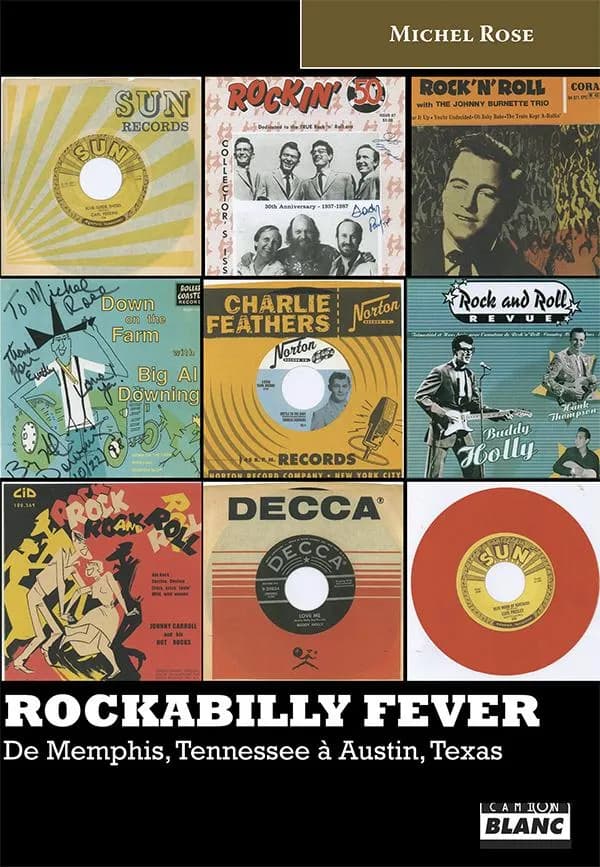 Rockabilly fever : de Memphis, Tennessee à Austin, Texas (Nouvelle éd. mise à jour) Michel Rose