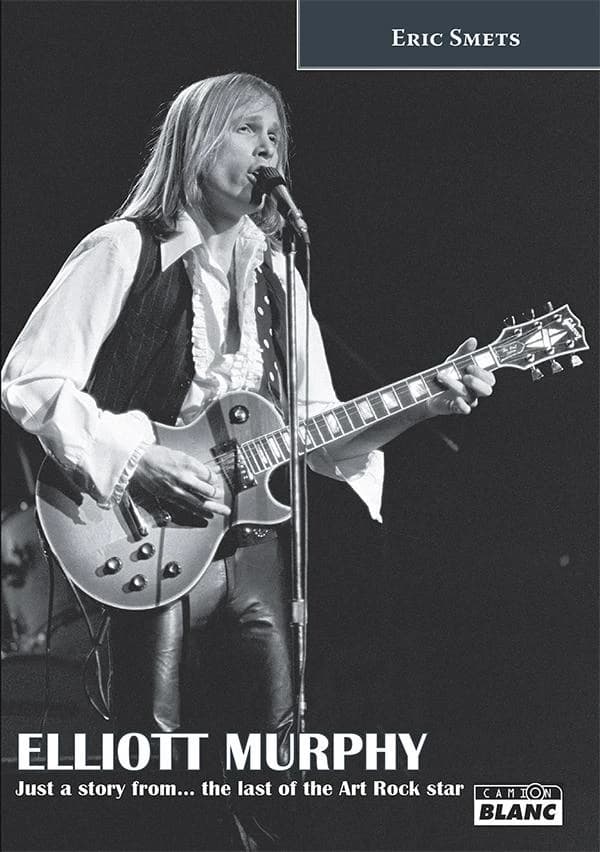 Elliott Murphy : just a story from the last of the art rock star