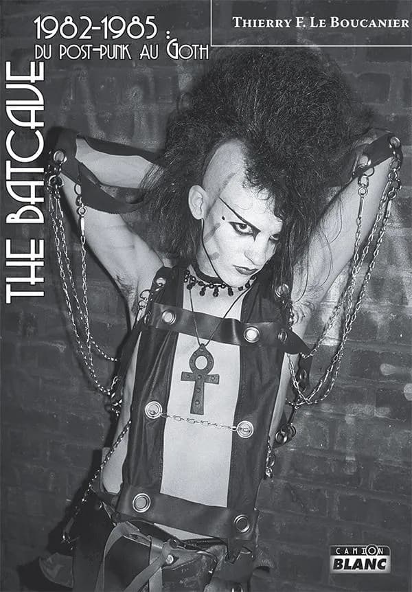 The Batcave, 1982-1985 : du post punk au goth