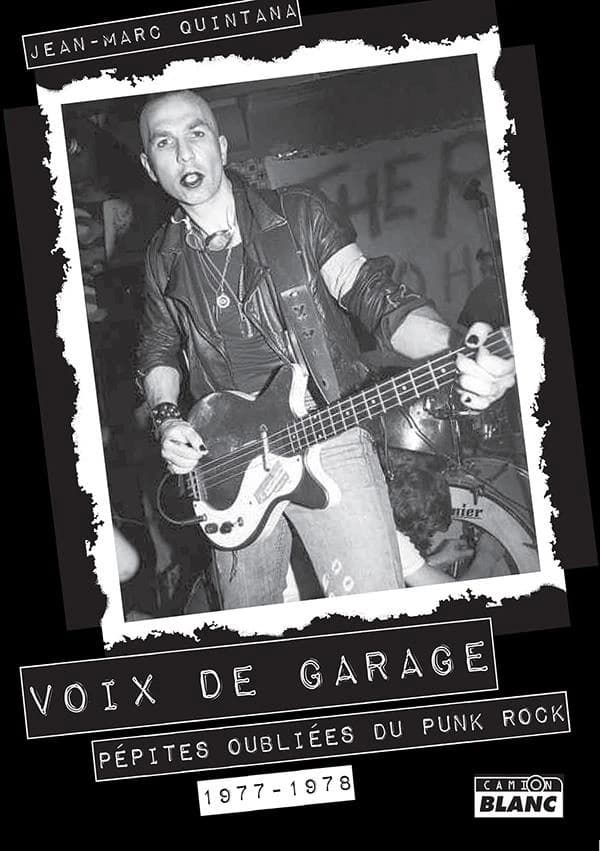 Voix de garage : pépites oubliées du punk rock : 1977-1978