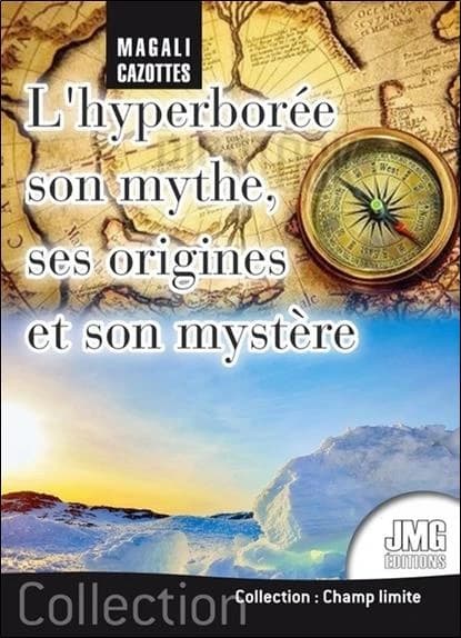 L'Hyperborée : son mythe, ses origines et son mystère