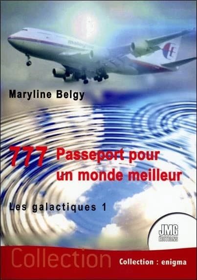 777 passeport pour un monde meilleur : les galactiques