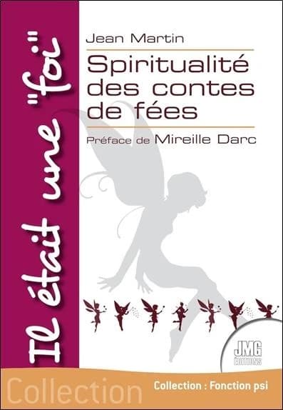 Il était une "foi" : spiritualité des contes de fées