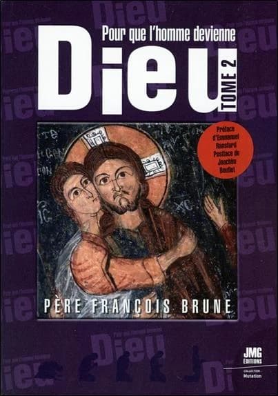 "Pour que l'homme devienne Dieu"