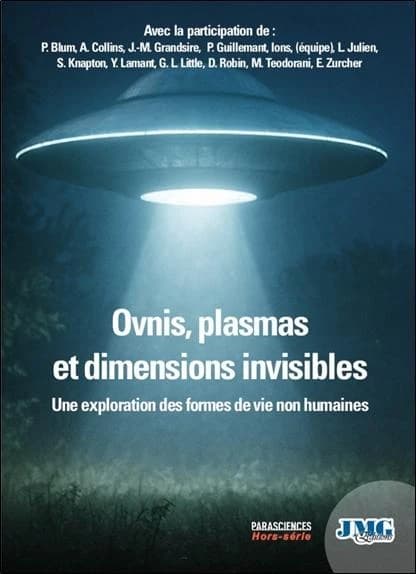 Ovnis, plasmas et dimensions invisibles : Une exploration des formes de vie non humaines
