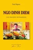Ngo Dinh Diem : une tragédie vietnaniemme