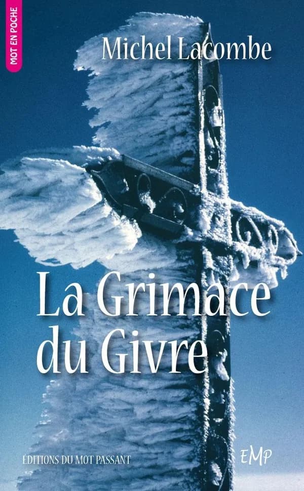 La grimace du givre : roman