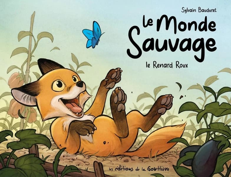 Le monde sauvage : le renard roux