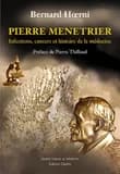Pierre Menetrier : infections, cancers et histoire de la médecine